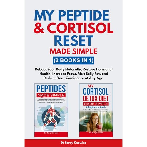 My Peptide & Cortisol Reset Made Simple by Barry Knowles