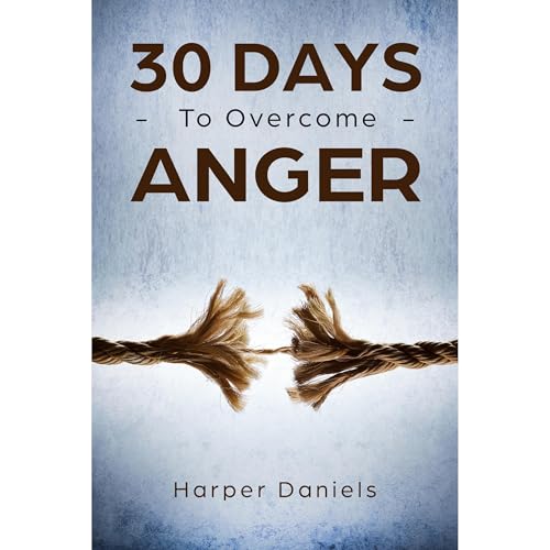 30 Days to Overcome Anger