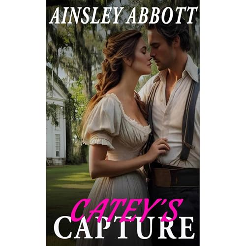 Catey's Capture by Ainsley Abbott