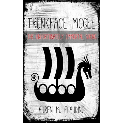 Trunkface McGee by Lauren M. Flauding