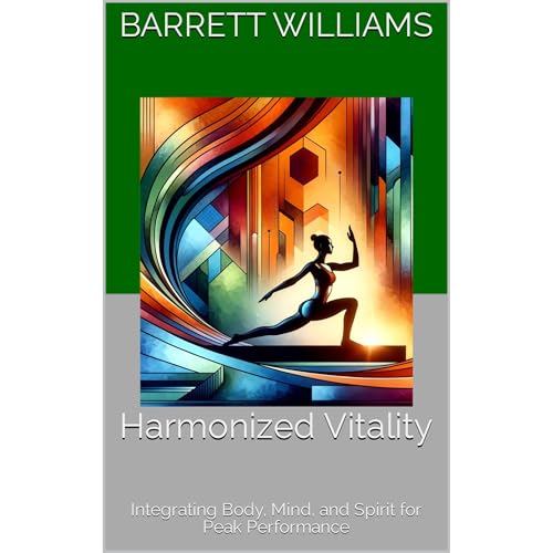 Harmonized Vitality by Barrett Williams