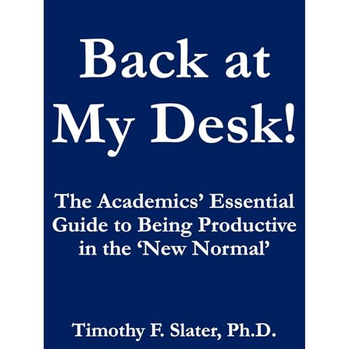 Back at My Desk! by Timothy Slater