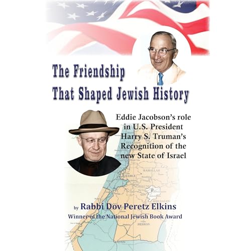 The Friendship That Shaped Jewish History by Dov Peretz Elkins