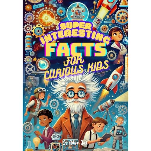 Super Interesting Facts For Curious Kids