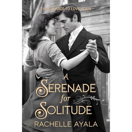 A Serenade for Solitude by Rachelle Ayala
