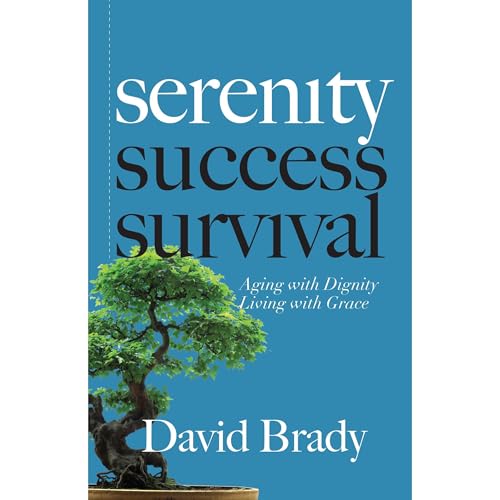 Serenity: Aging With Dignity, Living With Grace
