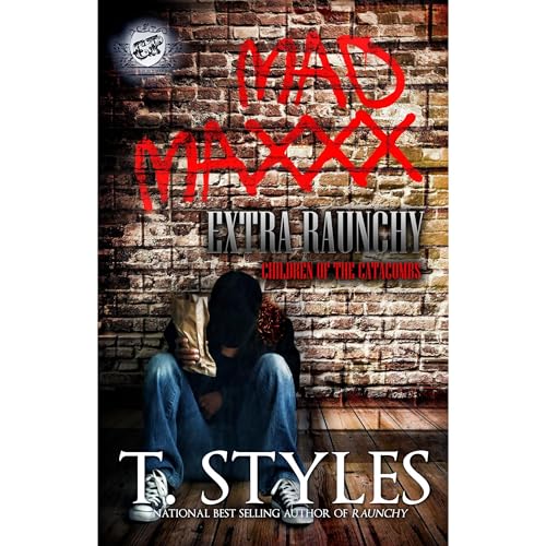 Mad Maxxx: Children of The Catacombs Extra Raunchy (The Cartel Publications Presents)