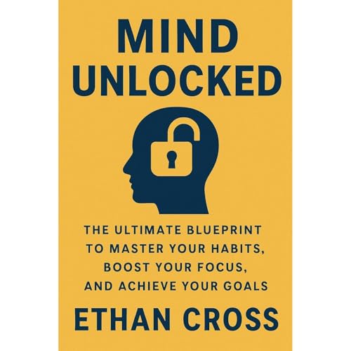 Mind Unlocked by Ethan Cross