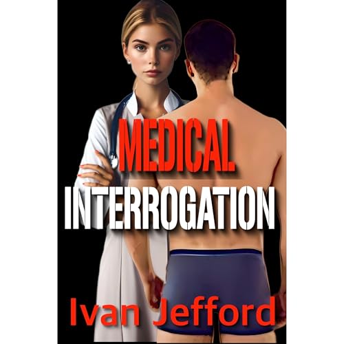 Medical Interrogation