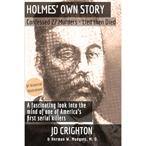Holmes' Own Story by JD Crighton