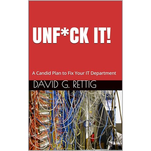 Unf*ck IT! by David Rettig