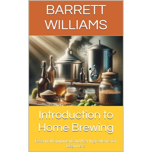 Introduction to Home Brewing by Barrett Williams