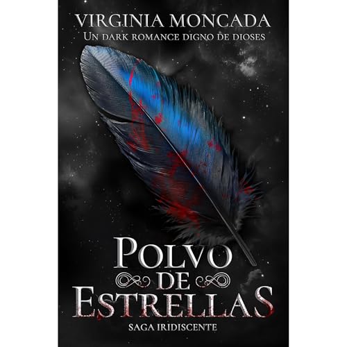 Polvo de Estrellas (Saga Iridiscente 1) [Dark Romantasy Spicy] by Virginia Moncada