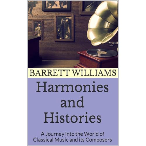 Harmonies and Histories by Barrett Williams