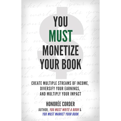 You Must Monetize Your Book
