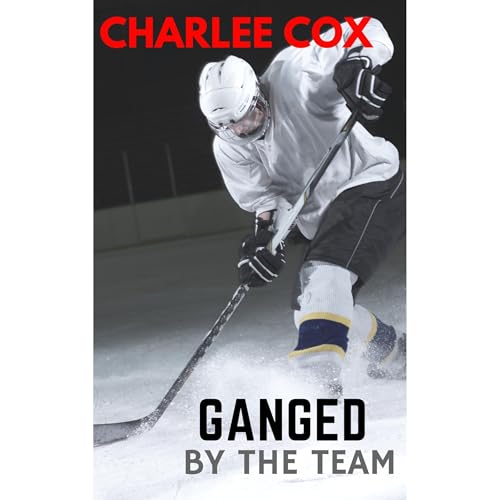 Ganged by the Team (A MFMM Reverse Harem Menage Erotic Story)