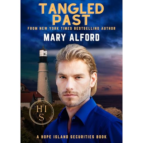 Tangled Past: Hope Island Securities Series Book Seven