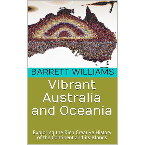 Vibrant Australia and Oceania by Barrett Williams