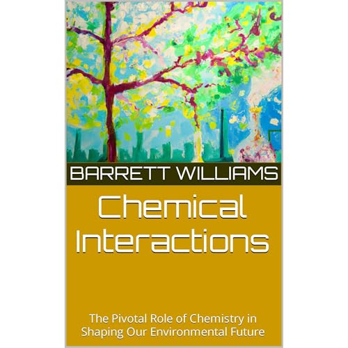 Chemical Interactions by Barrett Williams