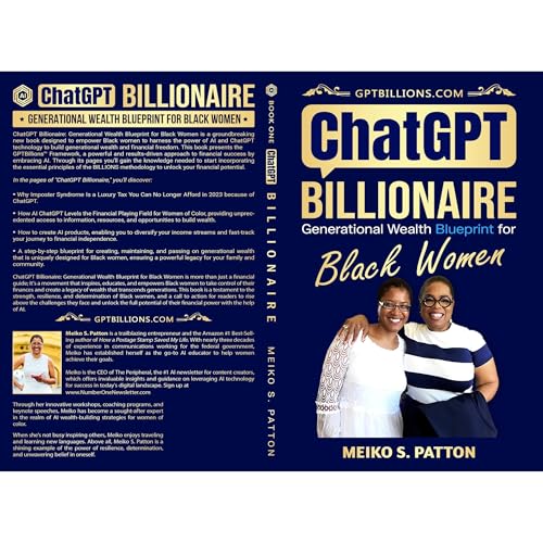 ChatGPT Billionaire: Generational Wealth Blueprint for Black Women by Meiko S. Patton