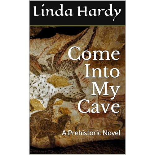 Come Into My Cave by Linda Hardy