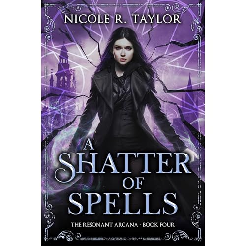 A Shatter of Spells by Nicole R Taylor