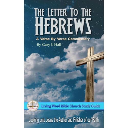 Hebrews by Gary J. Hall