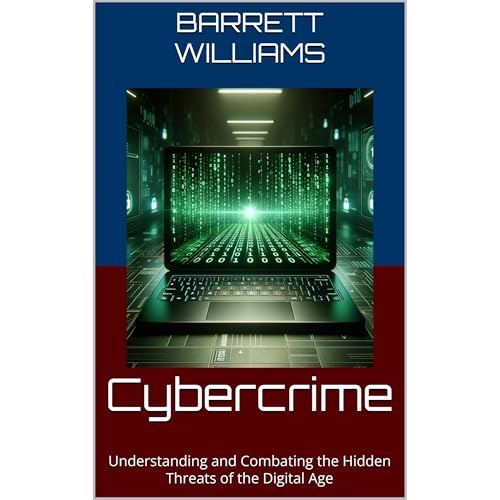 Cybercrime by Barrett Williams