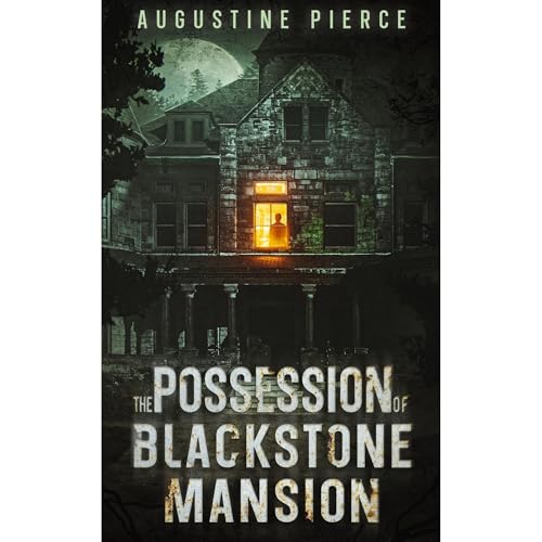 The Possession of Blackstone Mansion