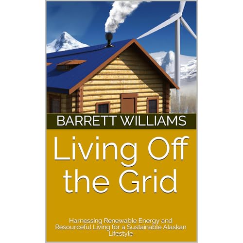Living Off the Grid by Barrett Williams