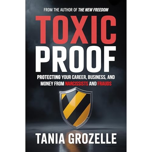 TOXIC PROOF by Tania Grozelle