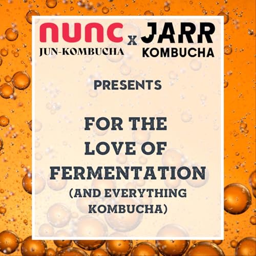For the Love of Fermentation (and everything Kombucha) by Andrew Mills and Adam Vanni