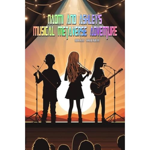 Naomi and Ashley's Musical Metaverse Adventure by Brad Reeser