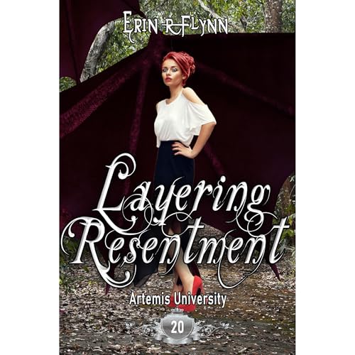 Layering Resentment by Erin R Flynn