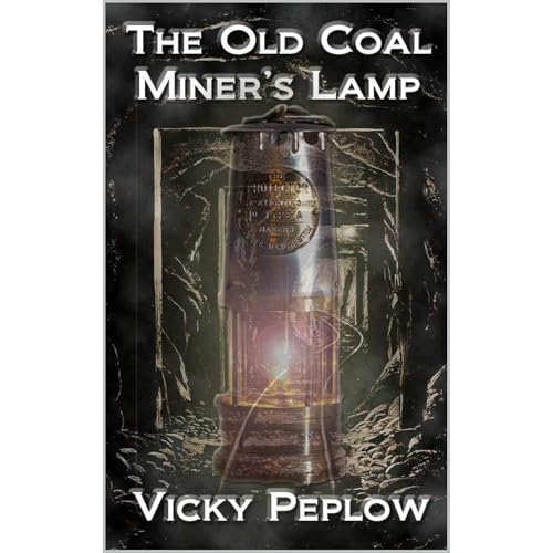 The Old Coal Miner's Lamp