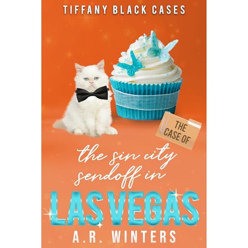 The Case of the Sin City Sendoff In Las Vegas by A.R. Winters