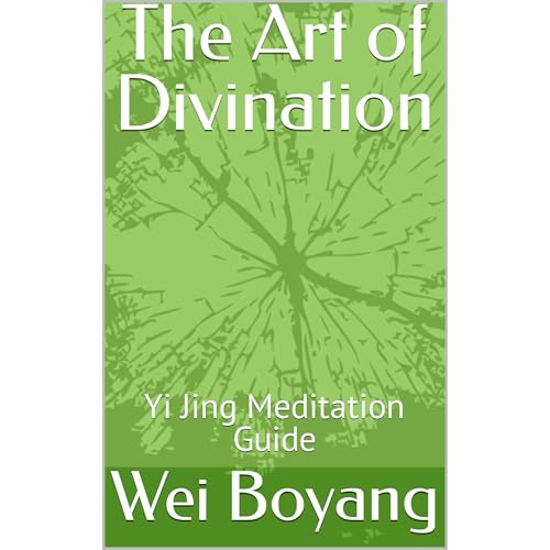 The Art of Divination by Wei Boyang
