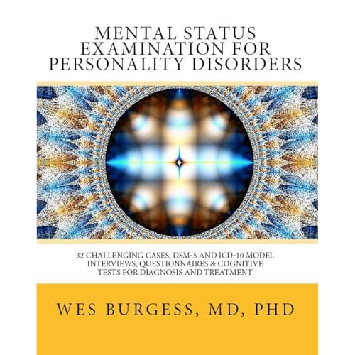 Mental Status Examination for Personality Disorders. 32 Challenging Cases, DSM-5 and ICD-10 Model Interviews, Questionnaires and Cognitive Tests for Diagnosis and Treatment