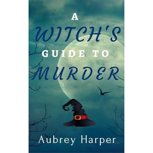 A Witch's Guide to Murder (A Book & Candle Mystery Book 1) by Aubrey Harper