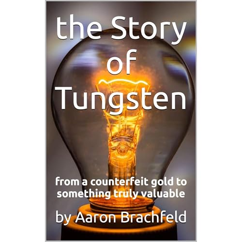 the Story of Tungsten