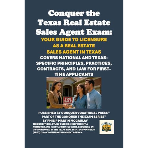 Conquer the Texas Real Estate Sales Agent Exam: Your Guide to Licensure as a Real Estate Sales Agent in Texas