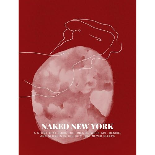 Naked New York by Anonymous authors