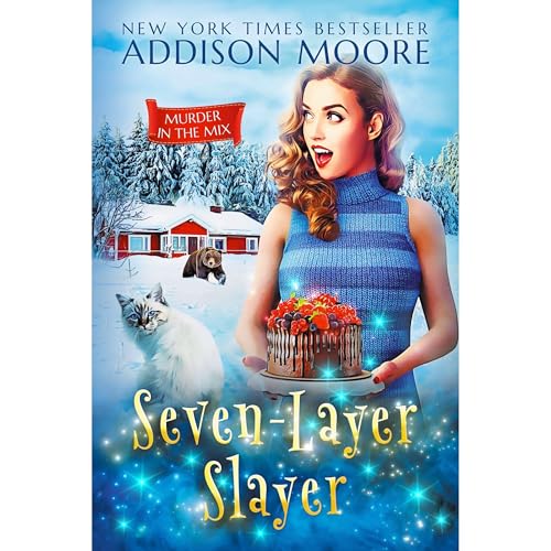 Seven-Layer Slayer by Addison Moore