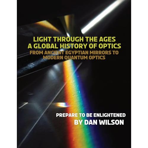 Light through the Ages: A Global History of Optics