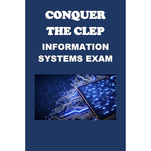 Conquer the CLEP Information Systems Exam by Philip Martin McCaulay