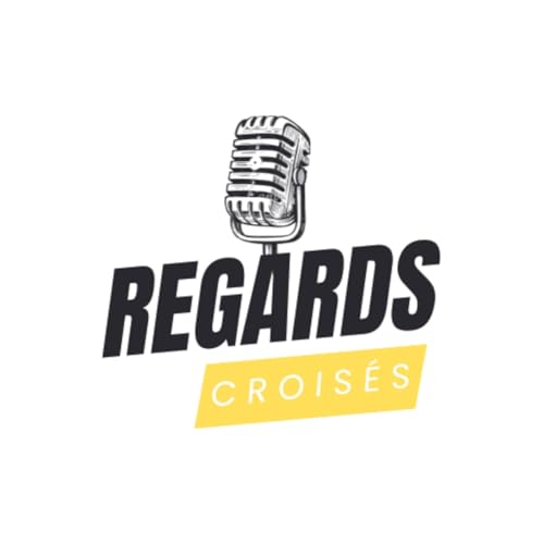 Regards croisés Podcast by Thais Eustache