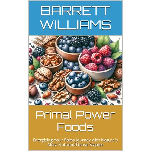 Primal Power Foods by Barrett Williams