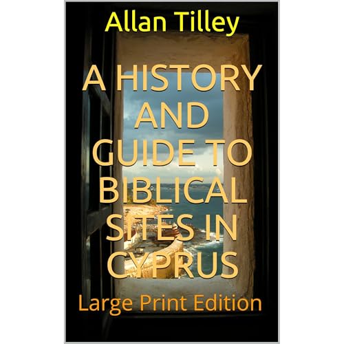 A History and Guide to Biblical Sites in Cyprus