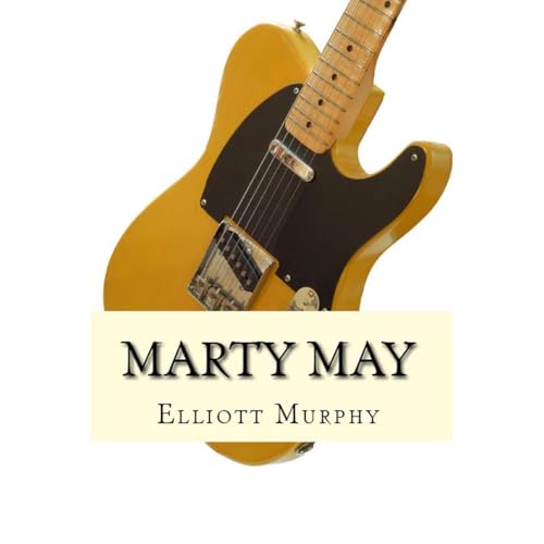Marty May by Elliott Murphy