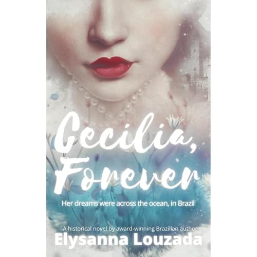 Cecilia, Forever by Elysanna Louzada